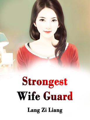 Strongest Wife Guard